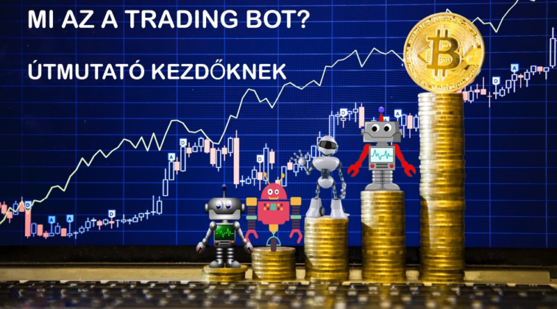 Mi az a trading bot? – Útmutató kezdőknek