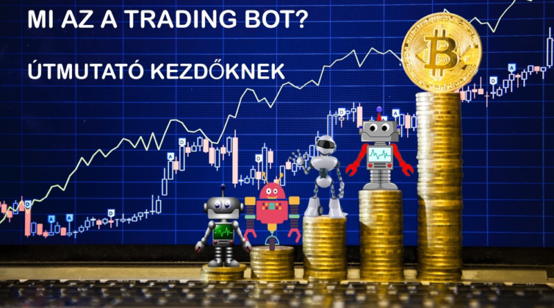 hogyan lehet befektetni a bitcoin kereskedési botok működésébe