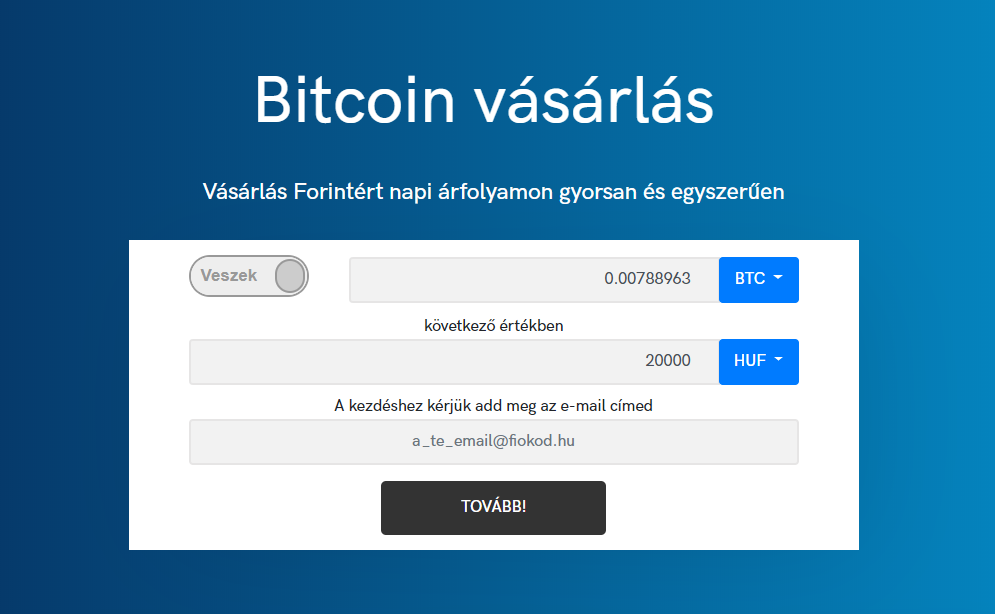 Bitcoin vásárlás egyszerűen, regisztráció nélkül