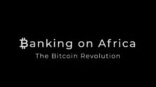 A Bitcoin forradalma Afrikában – új dokumentumfilm az Amazon Prime-tól