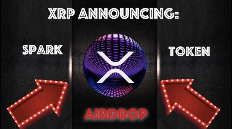 A Spark token airdroppal fog érkezni az XRP tulajdonosokhoz