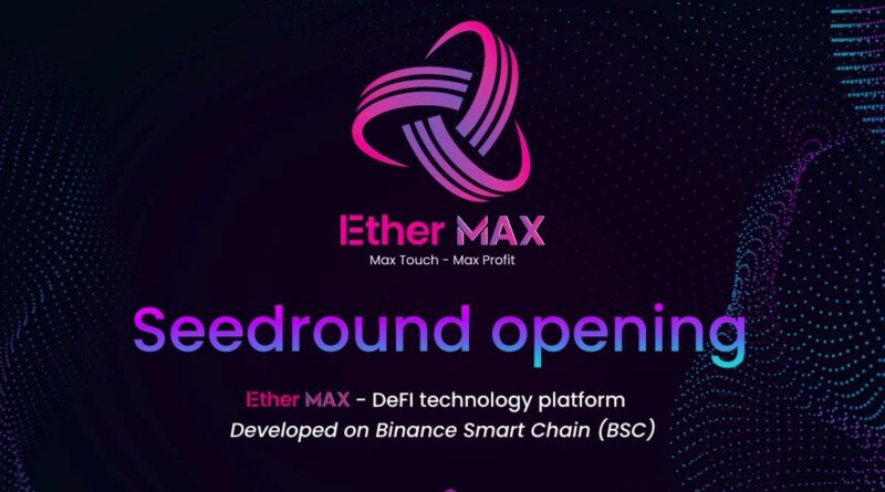 FIGYELMEZTETÉS! EtherMAX – hivatalosan is elindult a DeFi technológia platform