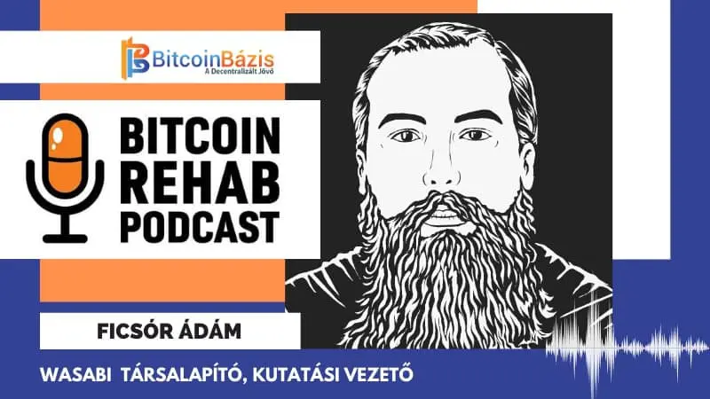 bitcoin rehab podcast Ficsór Ádám