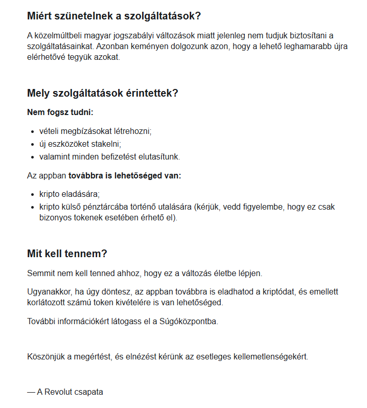 A Revolut ügyféltájékoztatója: a közelmúltbeli magyar jogszabályi változások miatt ideiglenesen szünetelnek a kriptoszolgáltatások; a felhasználók nem tudnak vásárolni vagy befizetni, de eladhatják kriptójukat és bizonyos tokeneket kiutalhatnak.